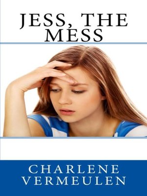 cover image of Jess, the Mess